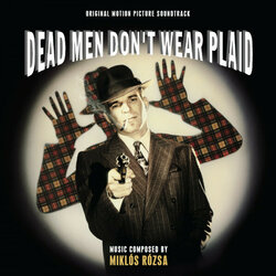 Dead Men Don't Wear Plaid Bande Originale (Mikls Rzsa) - Pochettes de CD