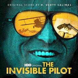 The Invisible Pilot サウンドトラック (H. Scott Salinas) - CDカバー