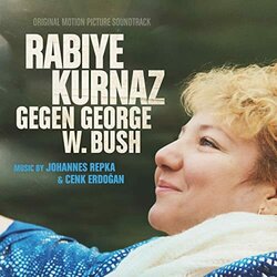 Rabiye Kurnaz vs. George W. Bush Soundtrack (Cenk Erdogan, Johannes Repka) - CD cover