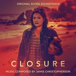 Closure Ścieżka dźwiękowa (Jamie Christopherson) - Okładka CD