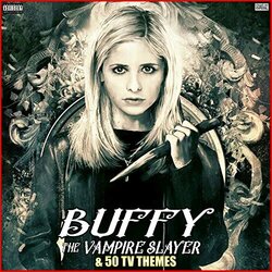 Buffy The Vampire Slayer & 50 TV Themes Soundtrack (Various Artists) - CD cover