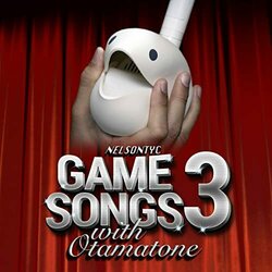 Game Songs with Otamatone, Vol. 3 Soundtrack (Nelsontyc ) - CD-Cover