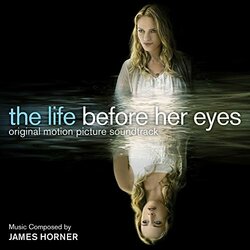 The Life Before Her Eyes Trilha sonora (James Horner) - capa de CD