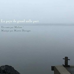 Le pays du grand nulle part 声带 (Martin Dawagne) - CD封面