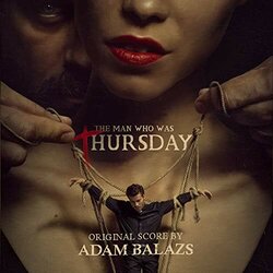 The Man Who Was Thursday Soundtrack (Adam Balazs	) - Cartula