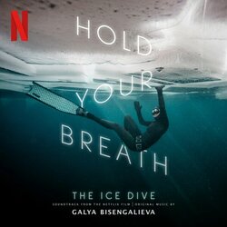 Hold Your Breath: The Ice Dive Trilha sonora (Galya Bisengalieva) - capa de CD