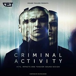 Criminal Activity - Hits, Impacts and Tension Sound Design Trilha sonora (Zoltan Zadori) - capa de CD