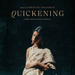 Quickening Soundtrack (Spencer Creaghan) - CD cover