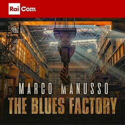 The Blues Factory Colonna sonora (Marco Manusso) - Copertina del CD
