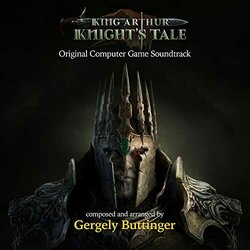 King Arthur Knight's Tale Ścieżka dźwiękowa (Gergely Buttinger) - Okładka CD