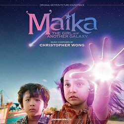 Maika: The Girl from Another Galaxy Soundtrack (Christopher Wong) - CD cover