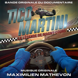 Tico Martini: la lgende de magny-cours サウンドトラック (Maximilien Mathevon) - CDカバー