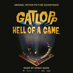 Gatlopp: Hell of a Game Soundtrack (Kenny Wood) - CD cover