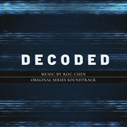 Decoded Soundtrack (Roc Chen) - CD cover