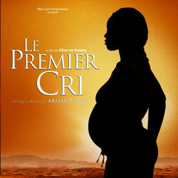 Le Premier Cri Ścieżka dźwiękowa (Armand Amar, Various Artists) - Okładka CD