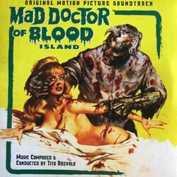 Mad Doctor of Blood Island Soundtrack (Tito Arevalo) - CD cover