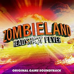 Zombieland: Headshot Fever Colonna sonora (PitStop Productions) - Copertina del CD