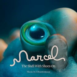 Marcel the Shell with Shoes On サウンドトラック (Disasterpeace ) - CDカバー