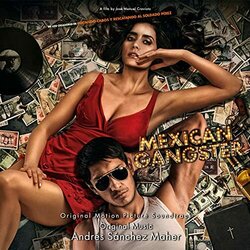Mexican Gangster Colonna sonora (Andrs Snchez Maher) - Copertina del CD