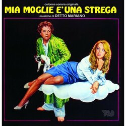 La Casa Stregata / Mia Moglie E' Una Strega Colonna sonora (Detto Mariano) - Copertina del CD