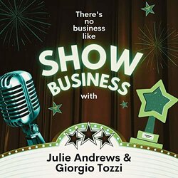 There's No Business Like Show Business with Julie Andrews & Giorgio Tozzi Soundtrack (Julie Andrews, Irving Berlin, Giorgio Tozzi) - CD cover