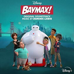 Baymax! Trilha sonora (Dominic Lewis) - capa de CD