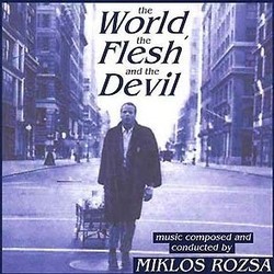 The World, the Flesh and the Devil Soundtrack (Mikls Rzsa) - CD cover