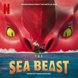 The Sea Beast Trilha sonora (Mark Mancina) - capa de CD