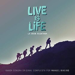 Live Is Life Colonna sonora (Manuel Riveiro) - Copertina del CD