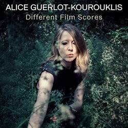 Alice Guerlot-Kourouklis - Different Film Scores Soundtrack (Alice Guerlot-Kourouklis) - CD cover