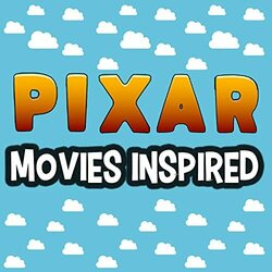 Pixar Movies Inspired Soundtrack (Various Artists) - CD cover