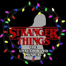 Stranger Things: The Unauthorized Musical サウンドトラック (Xandra Amrine, Lindy Mack) - CDカバー