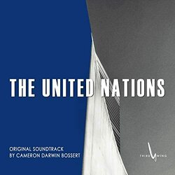 The United Nations Soundtrack (Cameron Darwin Bossert) - CD cover