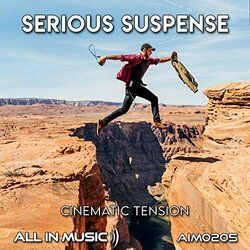 Serious Suspense - Cinematic Tension サウンドトラック (All in Music) - CDカバー