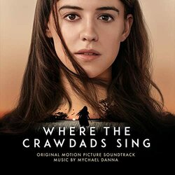 Where The Crawdads Sing Soundtrack (Mychael Danna) - CD cover