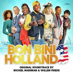 Bon Bini Holland 3 Soundtrack (Willem Friede, Michiel Marsman) - CD cover