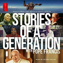 Stories of a Generation - with Pope Francis Colonna sonora (Valerio Vigliar) - Copertina del CD