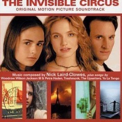 The Invisible Circus Soundtrack (Nick Laird-Clowes) - CD cover