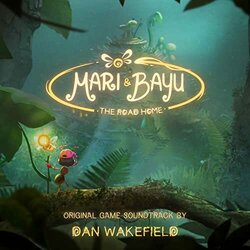 Mari & Bayu - The Road Home Soundtrack (Dan Wakefield) - CD cover