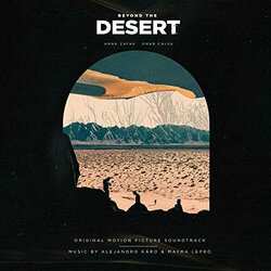 Beyond the Desert Trilha sonora (Alejandro Karo, Mayra Lepr) - capa de CD