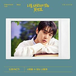 Dear X Who Doesn't Love Me, Part.3 Soundtrack (Doyoung ) - Cartula
