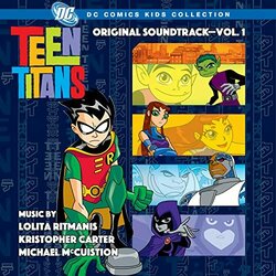 Teen Titans: Vol. 1 Trilha sonora (Kristopher Carter, Michael McCuistion, Lolita Ritmanis) - capa de CD