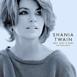 Not Just A Girl:The Highlights Soundtrack (Shania Twain) - CD cover
