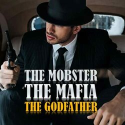 The Mobster, the Mafia, the Godfather Soundtrack (Various Artists) - CD cover