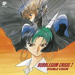 Bubble Gum Crisis 7 Double Vision Colonna sonora (Various Artists) - Copertina del CD