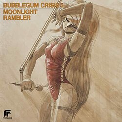 Bubble Gum Crisis 5 Moonlight Rambler サウンドトラック (Various Artists) - CDカバー