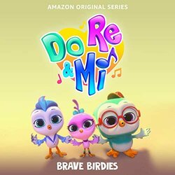 Do, Re & Mi: Brave Birdies Ścieżka dźwiękowa (Various Artists) - Okładka CD