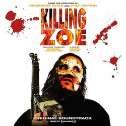 Killing Zoe Soundtrack (Tomandandy ) - CD cover