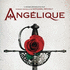 Angélique, Marquise des Anges (2013)