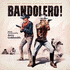Bandolero! (2013)